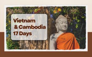 17 days in Vietnam Cambodia
