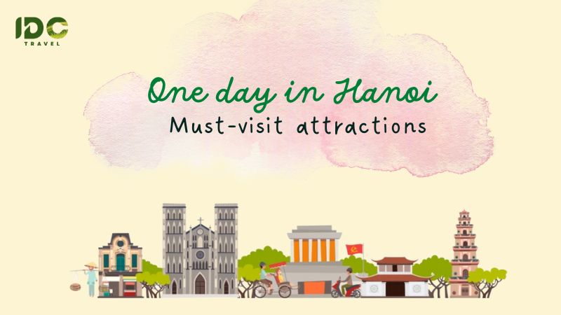 1 Day in Hanoi: Best Itinerary