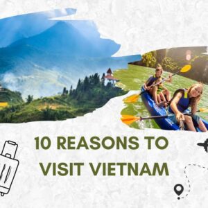 Top 10 Best Reasons to Visit Vietnam (2027): Is It Worth?