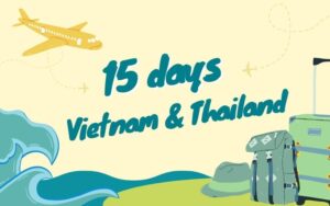 15 Days in Vietnam and Thailand