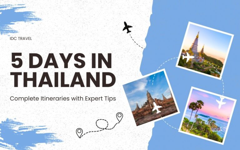 Ultimate 5 Days in Thailand Itineraries: Amazing and Easy Ideas for a Perfect First Trip