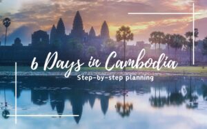 6 days in Cambodia
