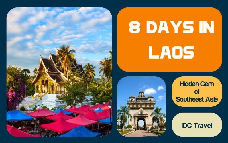 8 Days in Laos - The Enchanting Land of Southeast Asia