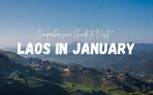 Comprehensive Travel Guide to Laos in January