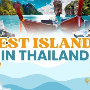 Top 12 Best Islands to Visit in Thailand: Complete Travel Guide