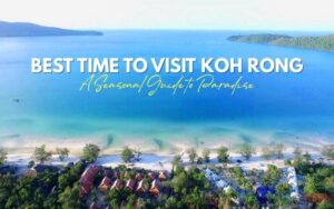 Best time to visit koh rong island