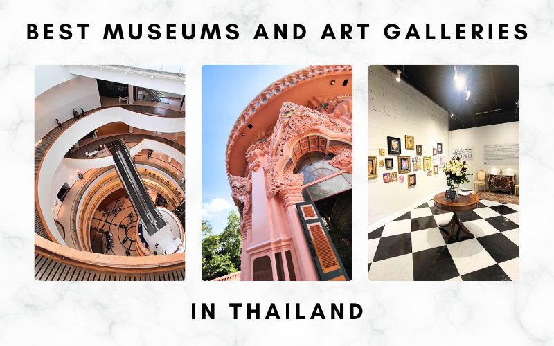 15 Museums and Art Galleries in Thailand – Unveil the Ultimate History, Culture, and Art