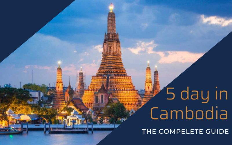 Cambodia Itinerary 5 days: complete guide