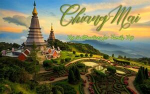 Attractions in Chiang Mai: Scenic view of the twin pagodas at Doi Inthanon in Chiang Mai, surrounded by beautifully landscaped gardens and mountain ranges at sunset, with the text “Chiang Mai – Top 10 Attractions for Family Trip” overlaid.