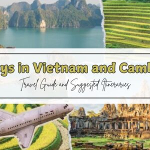 Vietnam Cambodia Itinerary in 18 Days: Best Picks for 2027