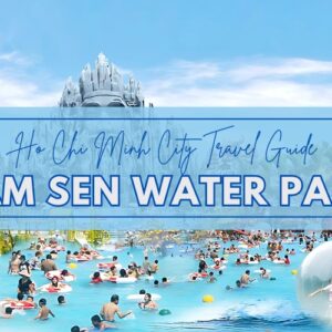 Dam Sen Water Park: A Paradise of Waves, Slides, and Family Fun!