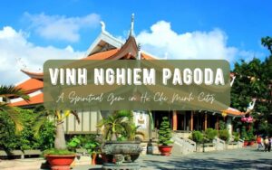 Discover Vinh Nghiem Pagoda: A Spiritual Gem in Ho Chi Minh City