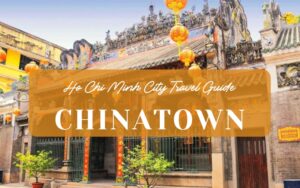 Discover the Best of Cho Lon: Chinatown in Ho Chi Minh City