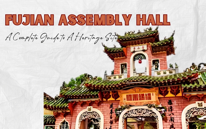Discover the Fujian Assembly Hall: A Cultural Gem in Hoi An
