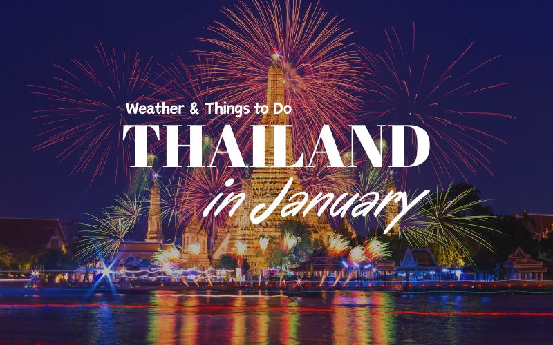 68962Thailand in January: Weather, Things to Do & More