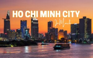 Ho Chi Minh City in March
