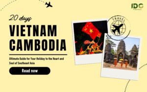 How to spend 20 days in vietnam and cambodia