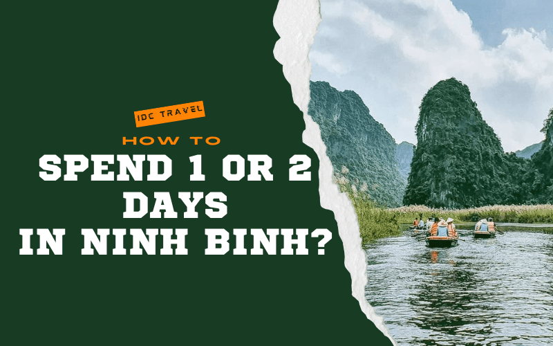 How to spend 1, 2 days in Ninh Binh?