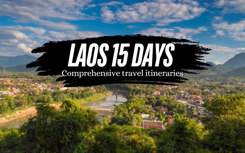 How to Spend 15 Days in Laos?