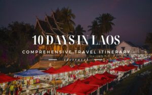 how to spend 10 days in Laos