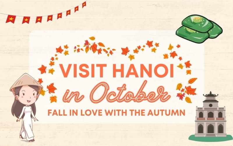Visit Hanoi in October: Fall in Love with the Autumn