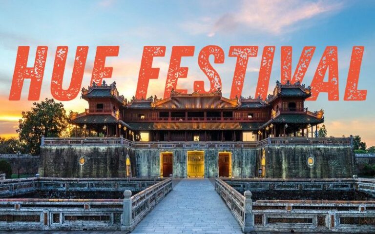 Hue Festival 2026 (Updating): Ultimate Guide to an Extraordinary and Unforgettable Imperial Celebration