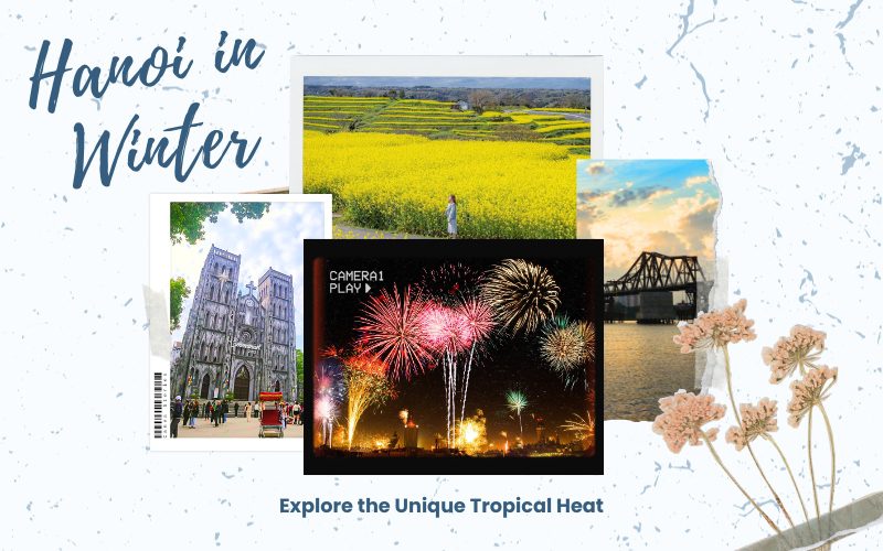 Hanoi in Winter - An Ultimate Guide for Your Trip