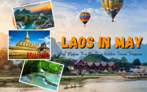 Is Laos in May a Good Idea? Here’s Everything You Should Know