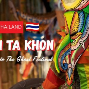 Phi Ta Khon 2026: Complete Guide to The Ghost Festival in Thailand