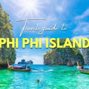 Phi Phi Island Travel Guide 2026: The Complete Guide to Thailand’s Tropical Gem