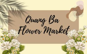 Quang Ba Flower Market