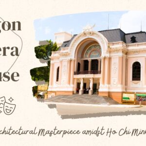 Saigon Opera House - An Architectural Masterpiece amidst Ho Chi Minh City