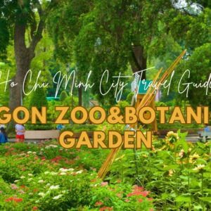Saigon Zoo & Botanical Garden: A Vibrant Escape into Wildlife and Serenity