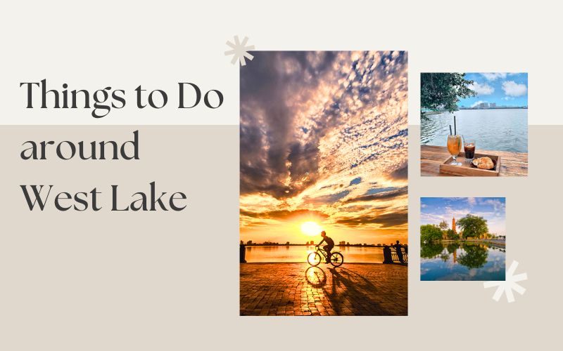 Top Things to Do Around Hanoi West Lake
