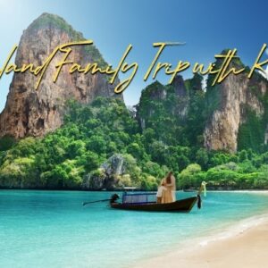 Thailand Family Trip with Kids: The Stress-Free Guide to Best Itineraries And Budget