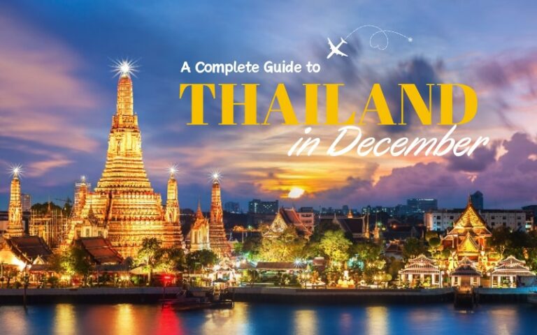 Ultimate Thailand in December Guide for 1 Wonderful Holiday