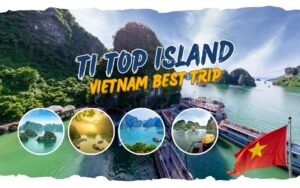 Ti Top Island in Ha Long Bay with cruise boats, limestone karsts, and panoramic viewpoints highlighted in a travel guide banner