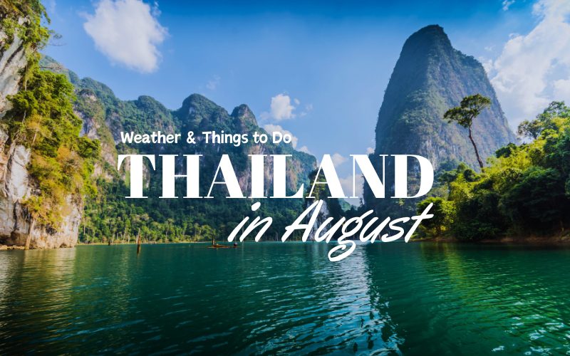67707Visit Thailand in August: Weather, Things to Do & More