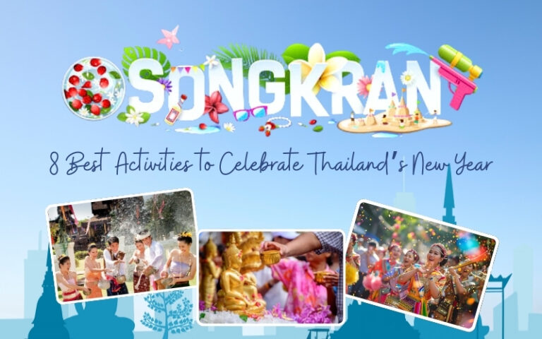 Top 8 Best Things to Do at Songkran Festival 2026 in Thailand