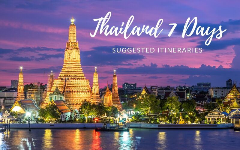 7 Days in Thailand: Itinerary Suggestions and Travel Budget