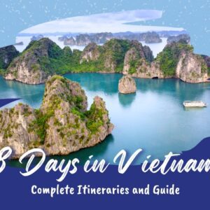 Smart and Beautiful Routes to Vietnam in 8 Days