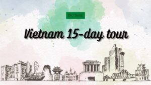 Vietnam 15 day tour