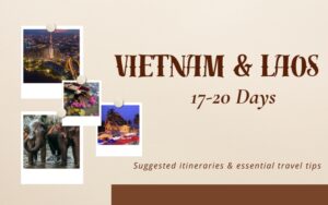 Vietnam and Laos in 17 - 20 days
