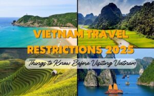 Vietnam Travel Restrictions 2025 - Latest updates on visa and passport
